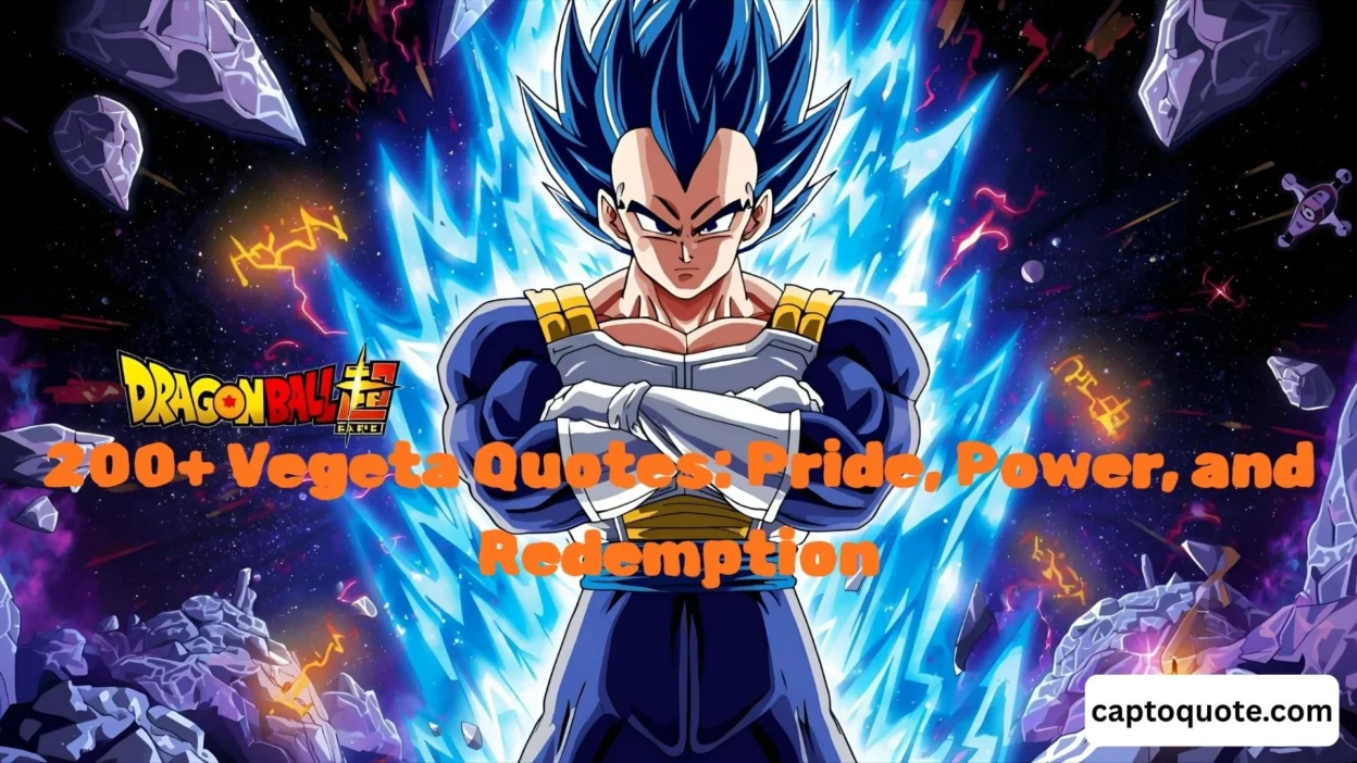 200+ Vegeta Quotes Pride, Power, and Redemption
