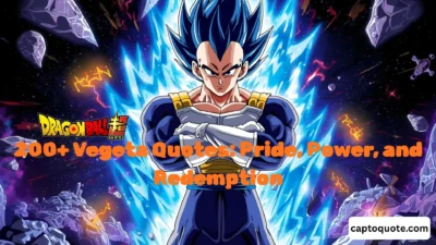 200+ Vegeta Quotes Pride, Power, and Redemption