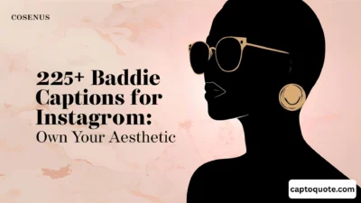 225+ Baddie Captions for Instagram Own Your Aesthetic
