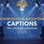 Homecoming Captions The Ultimate Collection for Instagram 2025