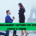 150+ Engagement Captions for Every Couple & Friend