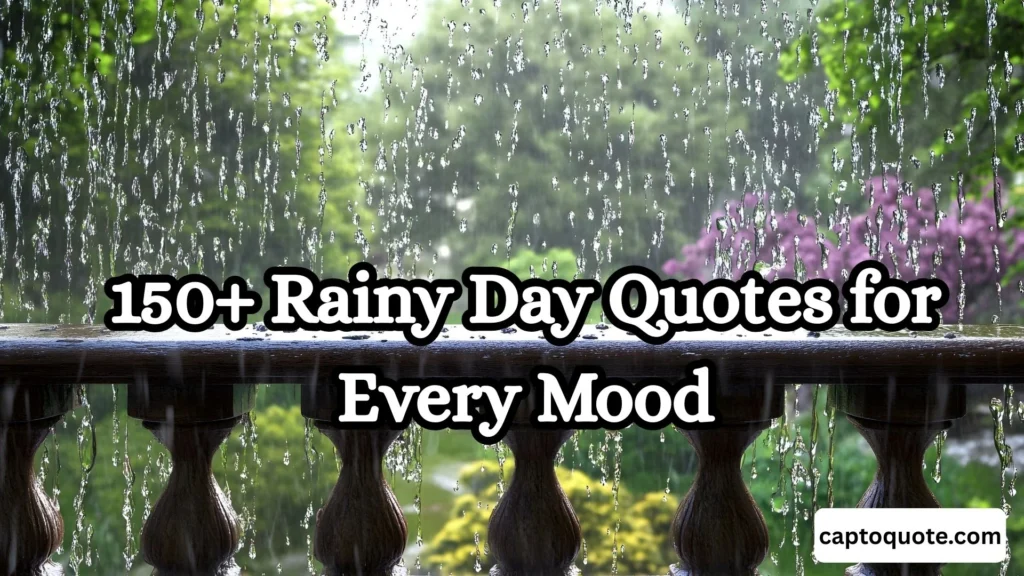 150+ Rainy Day Quotes for Every Mood