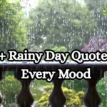 150+ Rainy Day Quotes for Every Mood