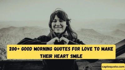 200+ Good Morning Quotes for Love to Make Their Heart Smile