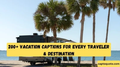 200+ Vacation Captions for Every Traveler & Destination