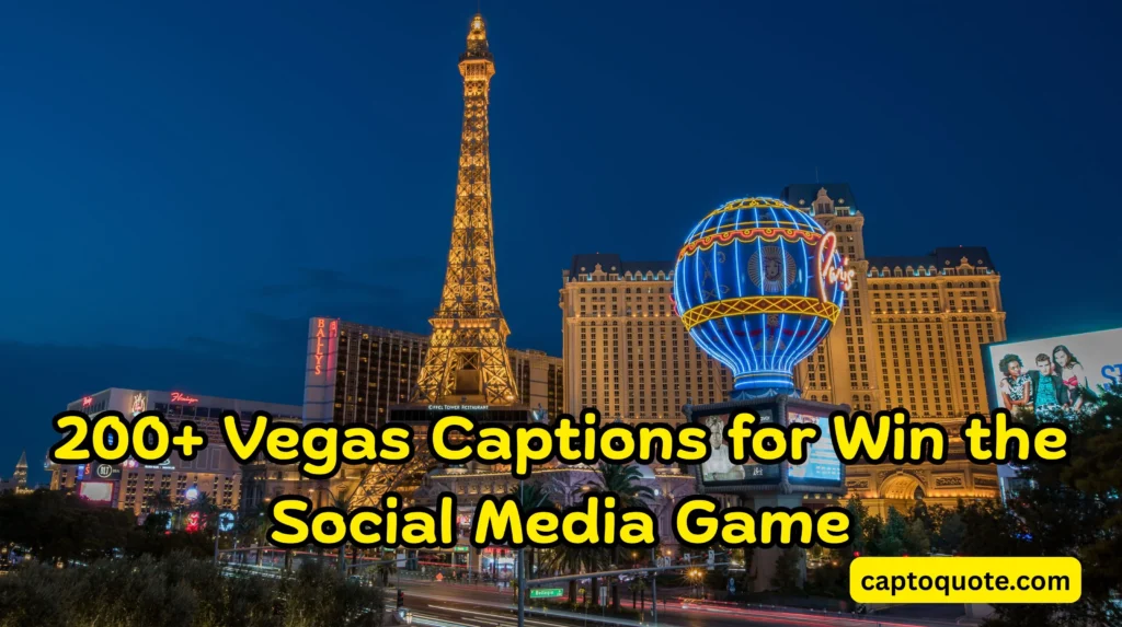 200+ Vegas Captions for Win the Social Media Game