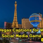 200+ Vegas Captions for Win the Social Media Game