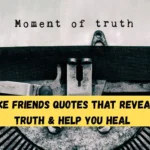 201 Fake Friends Quotes That Reveal the Truth & Help You Heal (1)