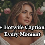 450+ Hotwife Captions for Every Moment