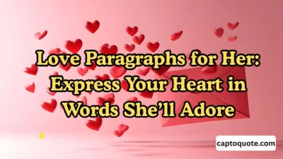 Love Paragraphs for Her Express Your Heart in Words She’ll Adore