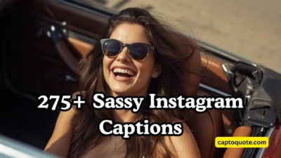 275+ Sassy Instagram Captions