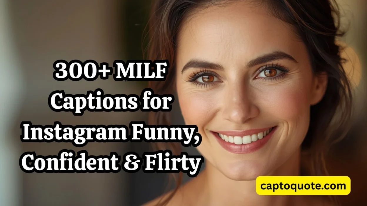 300+ MILF Captions for Instagram Funny, Confident & Flirty