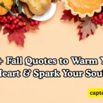 365+ Fall Quotes to Warm Your Heart & Spark Your Soul
