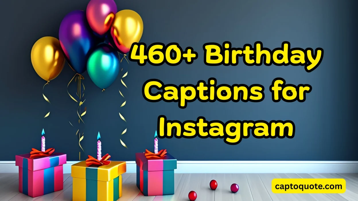 460+ Birthday Captions for Instagram