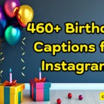 460+ Birthday Captions for Instagram