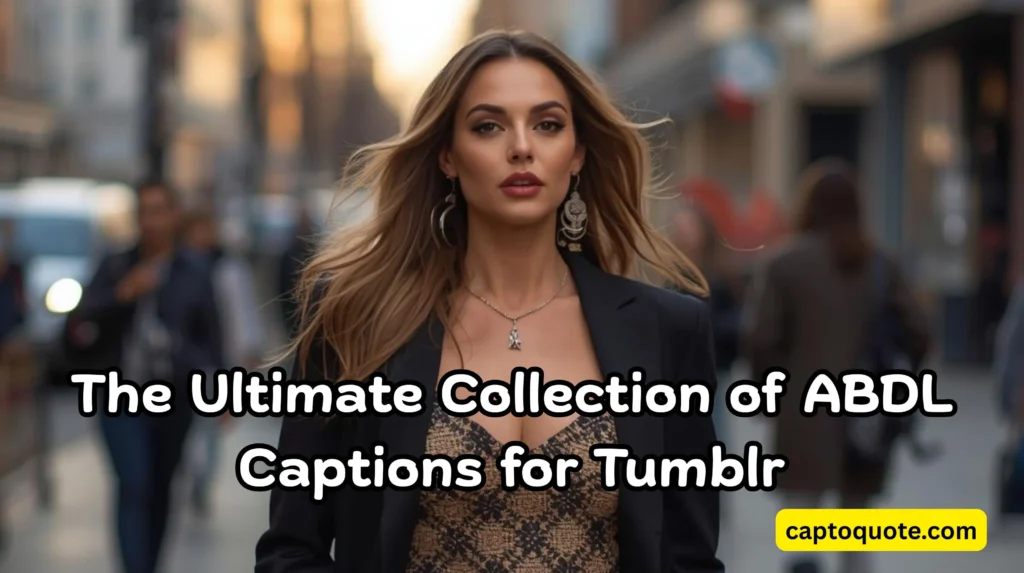 The Ultimate Collection of ABDL Captions for Tumblr