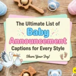 The Ultimate List of Baby Announcement Captions for Every Style
