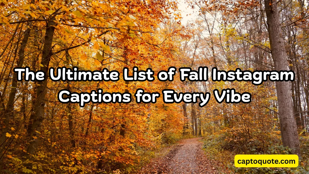 The Ultimate List of Fall Instagram Captions for Every Vibe