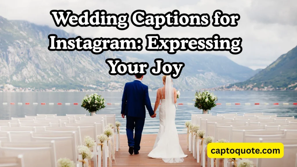 Wedding Captions for Instagram Expressing Your Joy