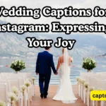 Wedding Captions for Instagram Expressing Your Joy